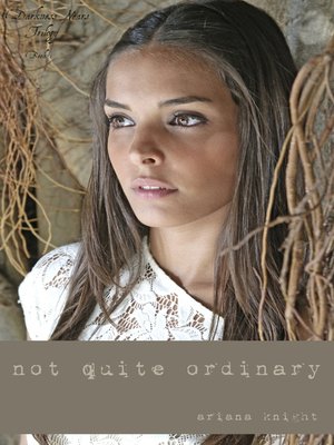 cover image of Not Quite Ordinary